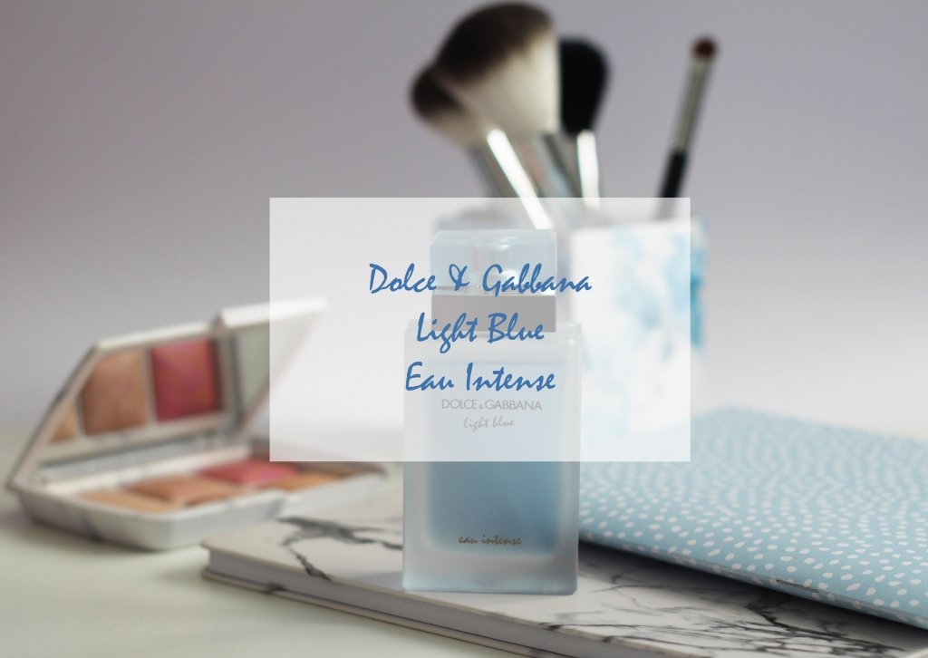 dolce & gabbana light blue eau intense